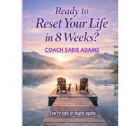 Ready To Reset Your Life In 8 Weeks?: Shift Your Identity, And Your Life Will Have No Choice But To Follow