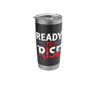 Ready to Rise Bold Typography Stainless Steel Insulated Tumbler