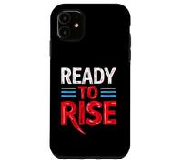 READY TO RISE Motivational Typography Case for iPhone 11