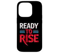 READY TO RISE Motivational Typography Case for iPhone 14 Pro