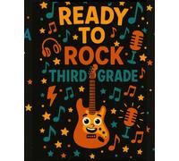 Ready to Rock Third Grade: Fun Wide Ruled Notebook for Kids | 7.5 x 9.25 in | 110 Pages | Back to School Journal: 110-page wide ruled notebook for ... for writing, doodles, and school fun
