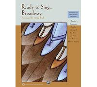 Ready to SingBroadway (book only): 12 Showtunes, Simply Arranged for Voice & Piano for Solo or Unison Singing