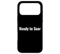 Ready to Soar Motivational Quote Case for iPhone 17 Pro Max