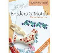 Ready to Stitch: Borders & Motifs