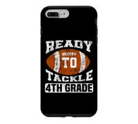 Ready To Tackle 4th Grade Football Student Youth Design Case for iPhone 7 Plus/8 Plus