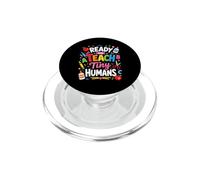 Ready To Teach Tiny Humans Kindergarten Teacher Design PopSockets PopGrip for MagSafe