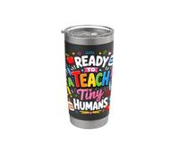 Ready to Teach Tiny Humans Kindergarten Teacher Design Stainless Steel Insulated Tumbler