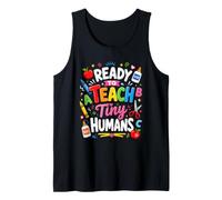 Ready to Teach Tiny Humans Kindergarten Teacher Design Tank Top