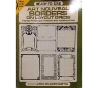 Ready-To-Use Art Nouveau Borders on Layout Grids: Copyright-Free Designs, Printed on One Side, Hundreds of Uses (Dover Clip Art Ready-to-Use)