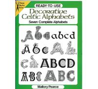Ready-to-Use Decorative Celtic Alphabets (Dover Clip Art Ready-to-Use)