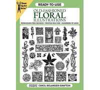 Ready-to-Use Old-Fashioned Floral Illustrations (Dover Clip Art Ready-to-Use)