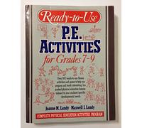 Ready-to-use PE Activities Grades 7-9 Book 4 (Complete Physical Education Activities Program)
