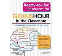 Ready-to-Use Resources for Genius Hour in the Classroom: Taking Passion Projects to the Next Level