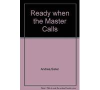 Ready When The Master Calls