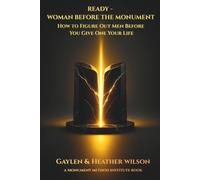Ready - Woman Before The Monument: How to Figure Out Men Before You Give One Your Life