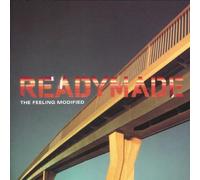 Readymade - The Feeling Modified