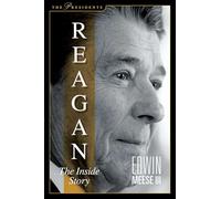 Reagan: The Inside Story (The Presidents)