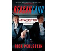 Reaganland : America's Right Turn 1976-1980