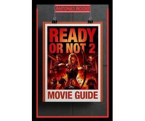 REAGUIDEDY OR NOT 2: HERE I COME -MOVIE GUIDE: After escaping the Le Domas Game, Grace faces an even darker reality as a secret elite organization ... that threatens her sister and her survival
