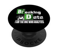 reaking Data Funny Data Analyst Shirt Data Scientist PopSockets Adhesive PopGrip