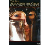 Real Alexander the Great - The Real Alexander the Great: The True Story of the Man Who Ruled theWorld