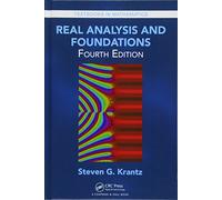 Real Analysis and Foundations (Textbooks in Mathematics)
