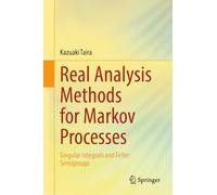Real Analysis Methods for Markov Processes: Singular Integrals and Feller Semigroups