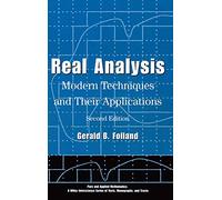 Real Analysis: Modern Techniques and Their Applications: 40 (Pure and Applied Mathematics: A Wiley Series of Texts, Monographs and Tracts)