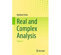 Real and Complex Analysis: Volume 1