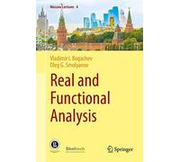 Real and Functional Analysis: 4 (Moscow Lectures, 4)