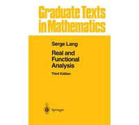 Real and Functional Analysis: Third Edition: 142 (Graduate Texts in Mathematics, 142)