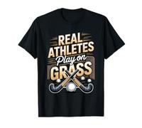 Real Athletes Play On Grass Field Hockey T-Shirt