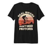 Real Bikers Don't Need Motors and Bikes with Battery Premium T-Shirt