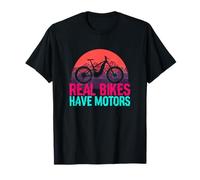 Real Bikes Have Motors Funny E-Bike MTB Retro Synthwave T-Shirt
