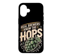 Real Brewers Know The Hops Home Brew Case for iPhone 16