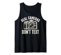 Real Cameras Don’t Text Photography Quote Tank Top