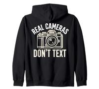 Real Cameras Don’t Text Photography Quote Zip Hoodie