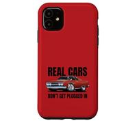 Real Cars Don't Get Plugged In Funny Muscle Car Cartoon Case for iPhone 11