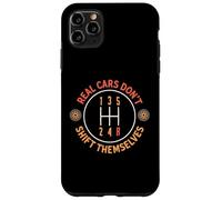 Real Cars Don't Shift Themselves 5-Speed Transmission Funny Case for iPhone 11 Pro Max
