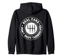 Real Cars Don't Shift Themselves Manual Car Racing Zip Hoodie