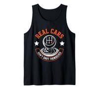 Real Cars Don't Shift Themselves Manual Transmission Driver Tank Top