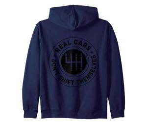 Real Cars Don't Shift Themselves Manual Transmission Zip Hoodie