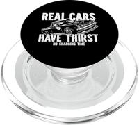 Real Cars Have Thirst No Charging Time Gasoline Car Fan PopSockets PopGrip for MagSafe