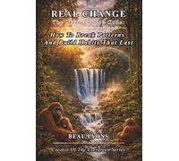 REAL CHANGE- THE MAINTENANCE CODE: How To Break Patterns And Build Habits That Last (EVERGREEN SERIES: REAL FOOD, REAL LIFE, REAL CHANGE)