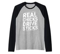Real Chicks Drive Sticks Manual Car Woman Driver Raglan Baseball Tee