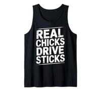 Real Chicks Drive Sticks Manual Car Woman Driver Tank Top