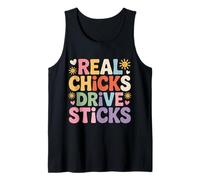 Real Chicks Drive Sticks Manual Car Woman Driver - Tank Top