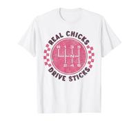 Real Chicks Drive Sticks Six Speed Manual Transmission Funny Value Graphic T-Shirt, Men, White, M