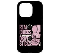 Real Chicks Drive Sticks Stick Shift Design for Women Case for iPhone 15 Pro