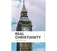 Real Christianity: Modern, Updated Translation